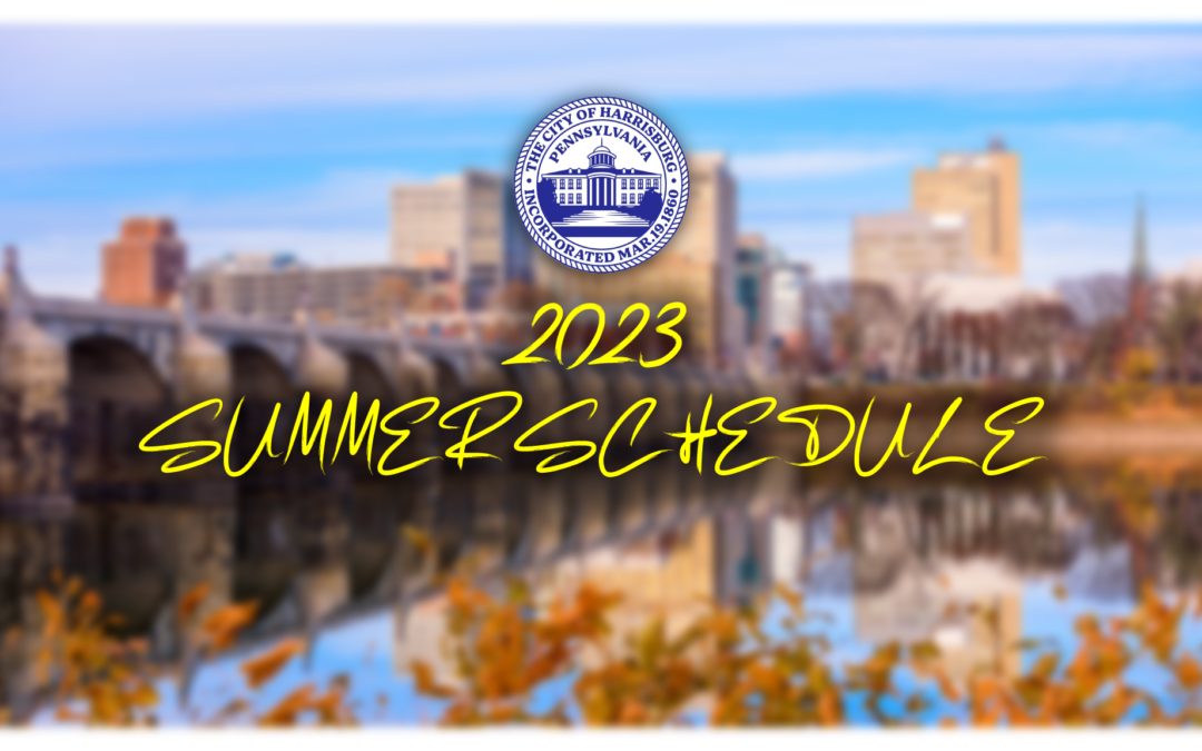 City of Harrisburg Summer Schedule of Events